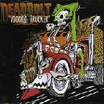 Deadbolt : Voodoo Trucker